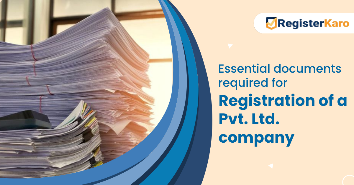 Essential Requirements for Pvt Ltd Company Registration in India