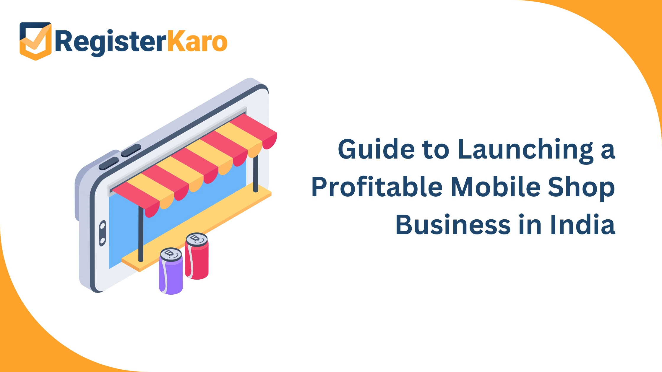 Step-by-Step Guide to Launching a Profitable Mobile Shop Business in India