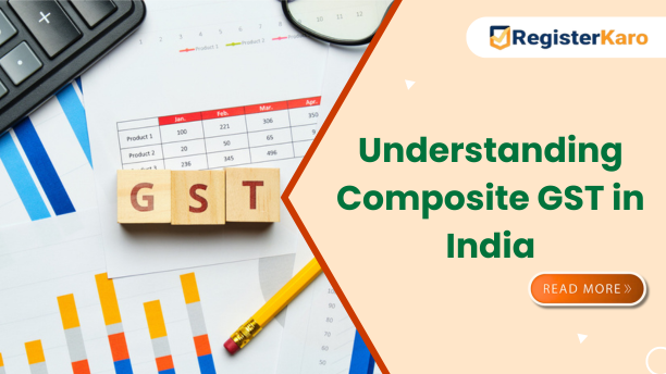 Understanding Composite GST in India