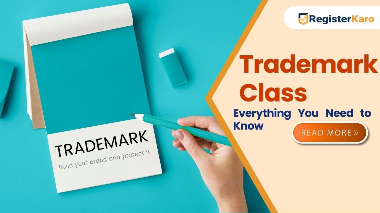 Understanding Trademark Class: Everything You Need to Know
