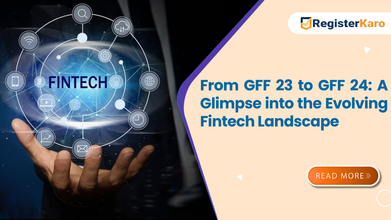 From GFF 23 to GFF 24: A Glimpse into the Evolving Fintech Landscape