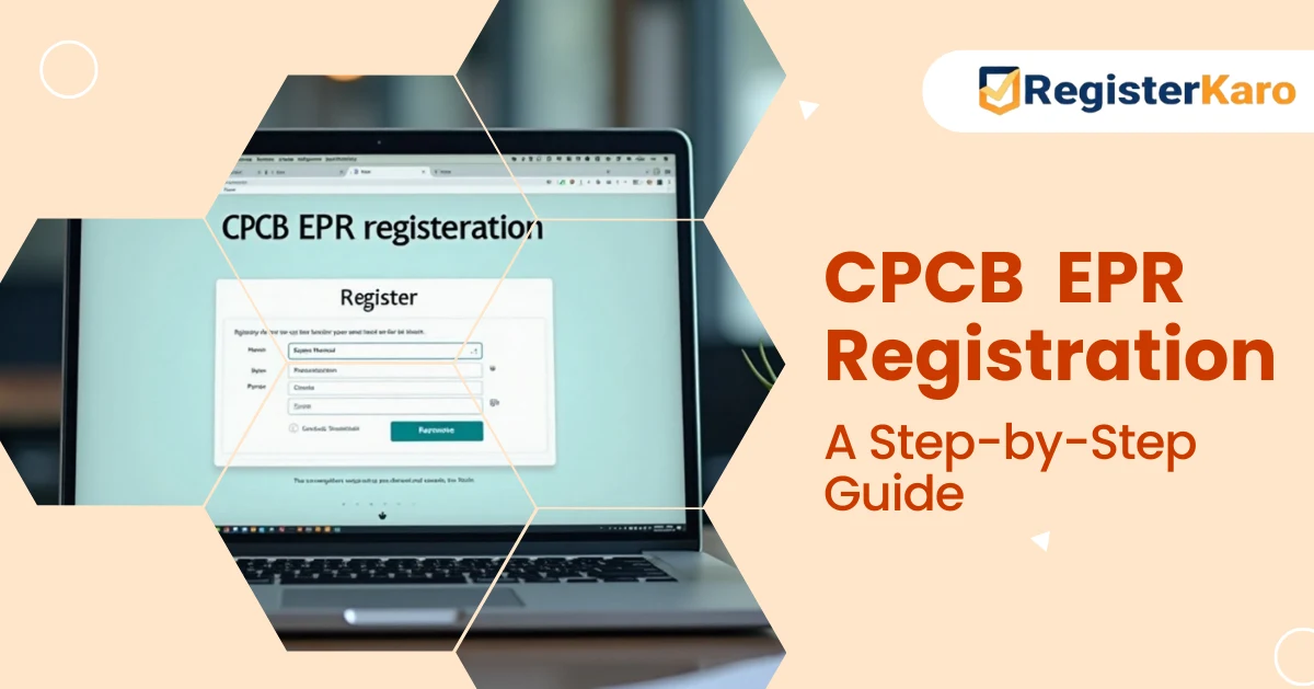 How to Obtain CPCB EPR Registration?