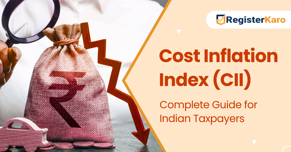 Cost Inflation Index (CII): Complete Guide for Indian Taxpayers
